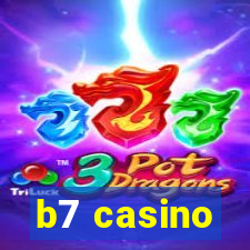 b7 casino