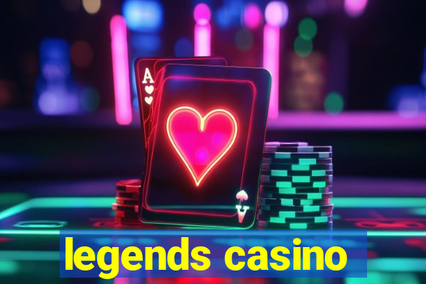 legends casino