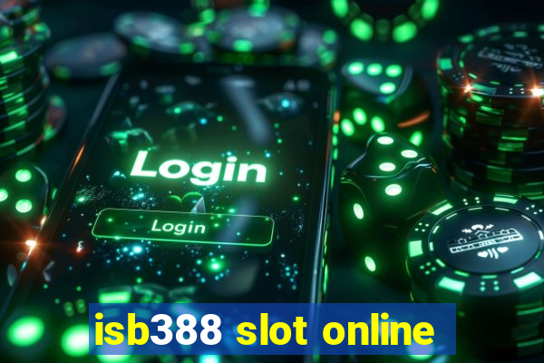 isb388 slot online