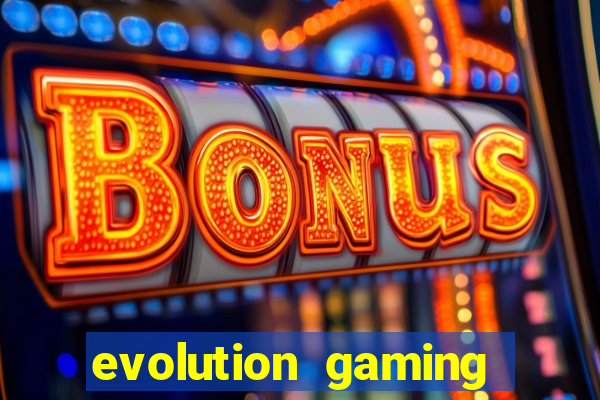 evolution gaming casino site