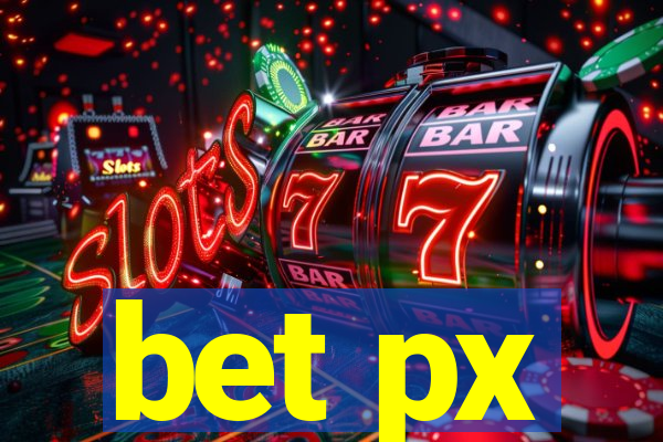 bet px