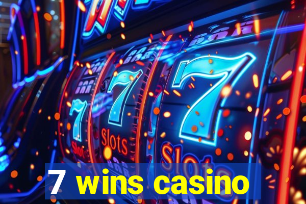 7 wins casino