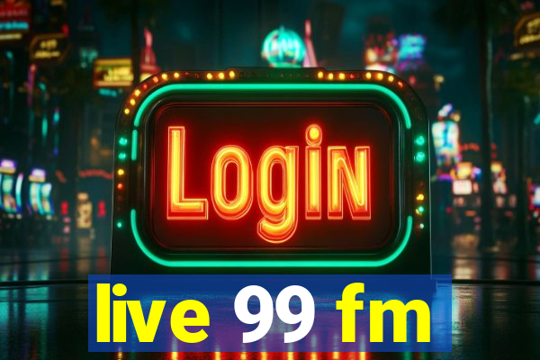 live 99 fm