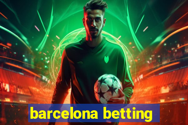 barcelona betting