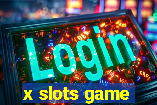 x slots game