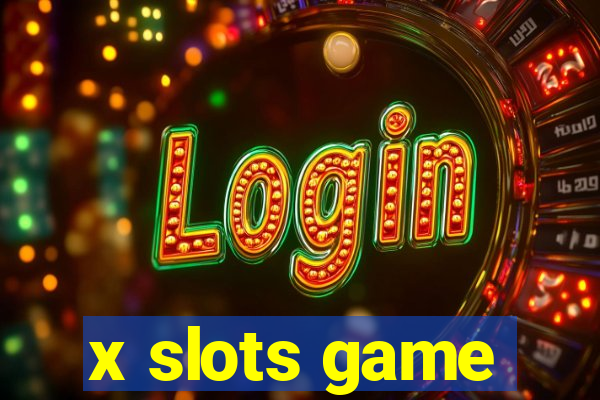 x slots game