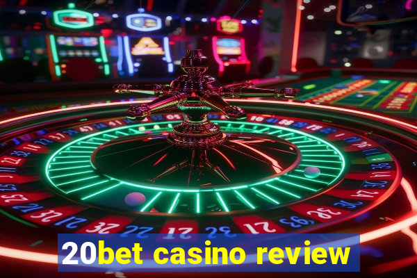 20bet casino review