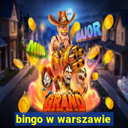 bingo w warszawie