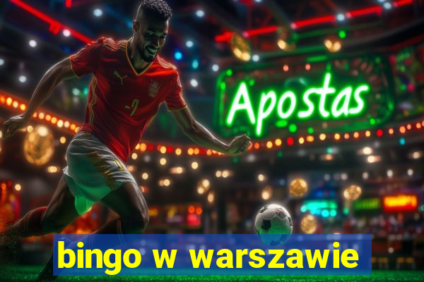 bingo w warszawie