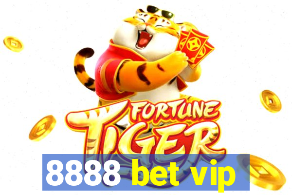 8888 bet vip