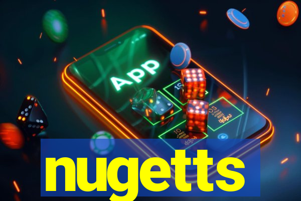 nugetts