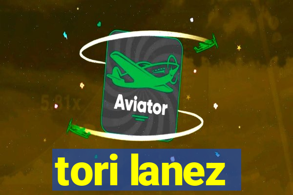 tori lanez