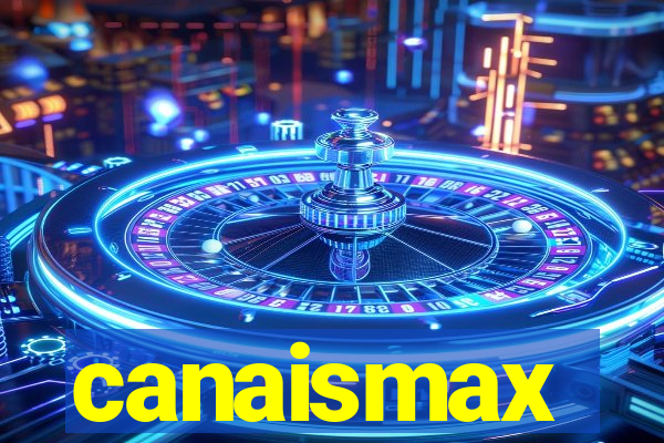 canaismax