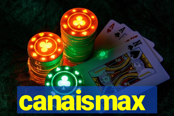 canaismax