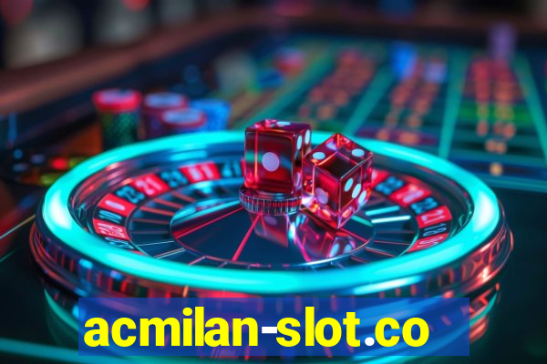 acmilan-slot.com