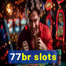 77br slots