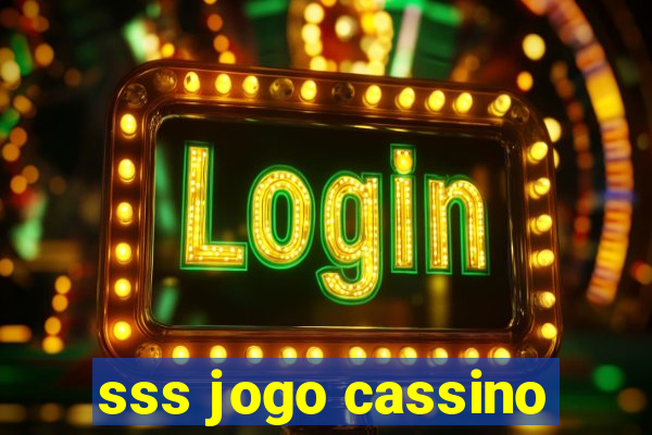 sss jogo cassino