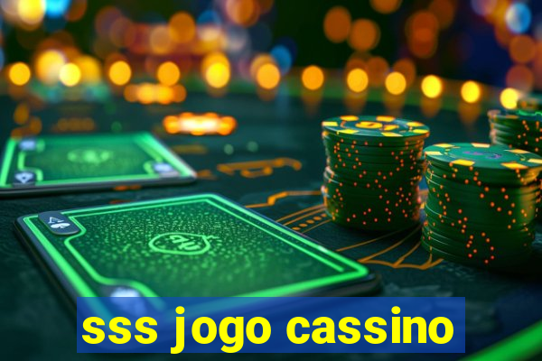 sss jogo cassino