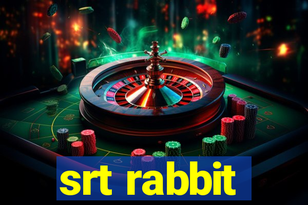 srt rabbit