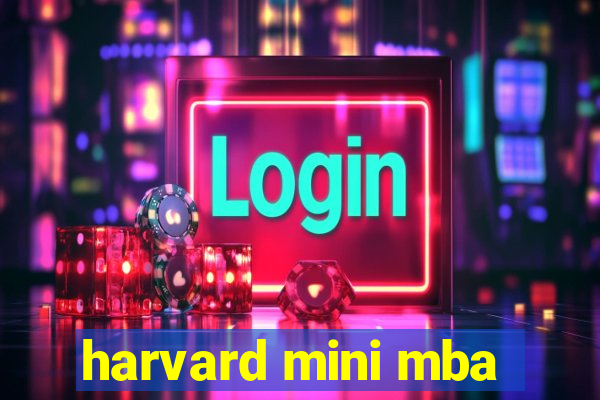 harvard mini mba