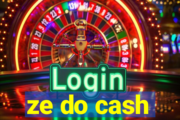 ze do cash