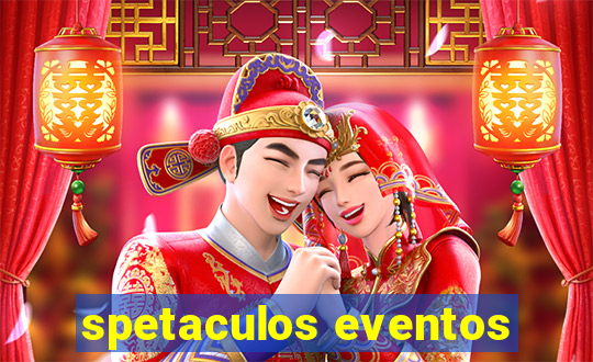 spetaculos eventos