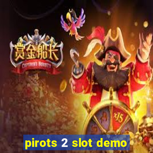 pirots 2 slot demo