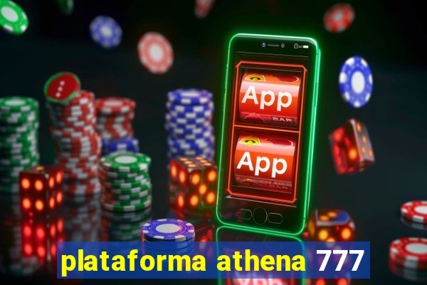 plataforma athena 777