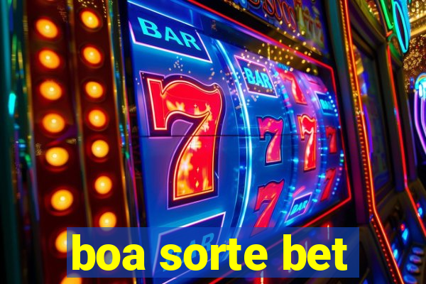 boa sorte bet