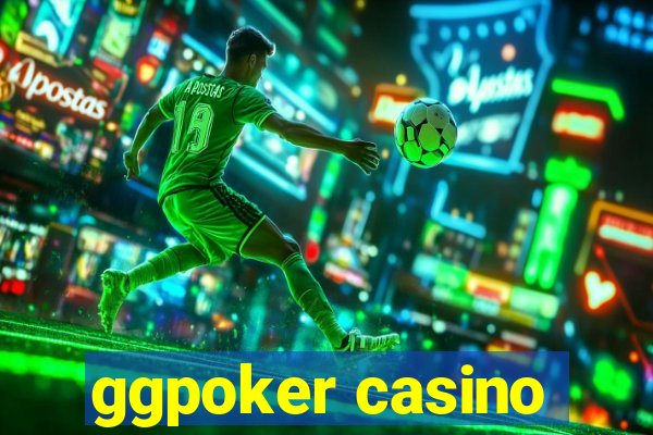 ggpoker casino