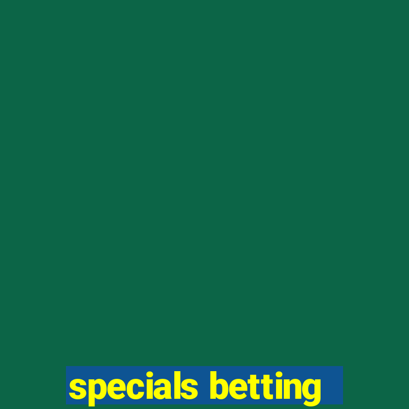 specials betting