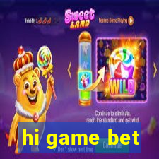 hi game bet