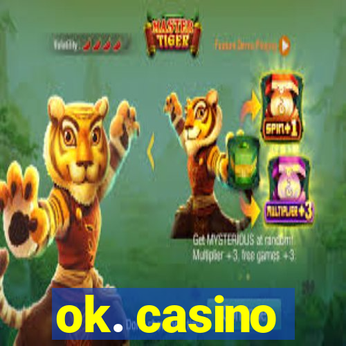 ok. casino