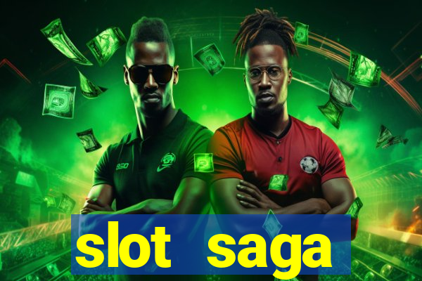 slot  saga