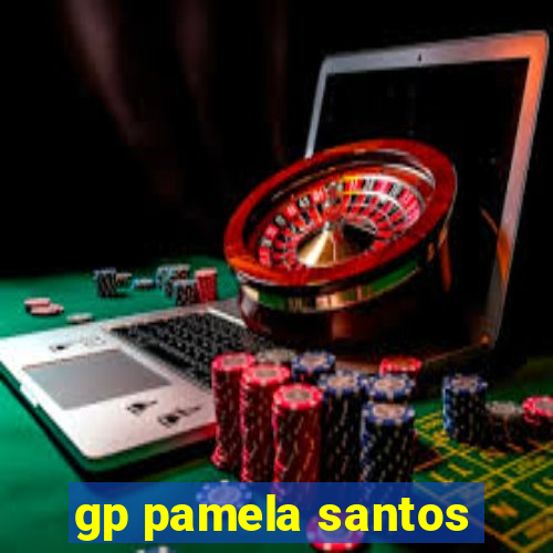 gp pamela santos