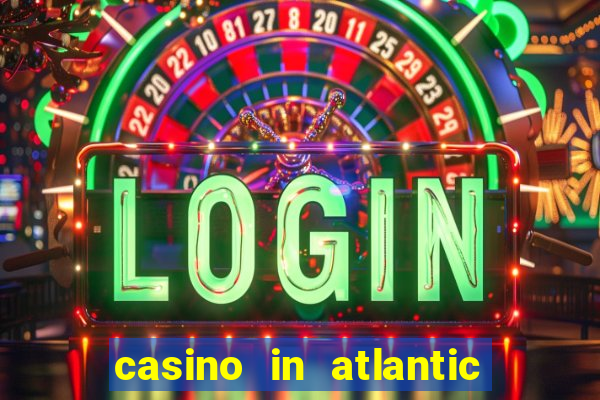 casino in atlantic city nj