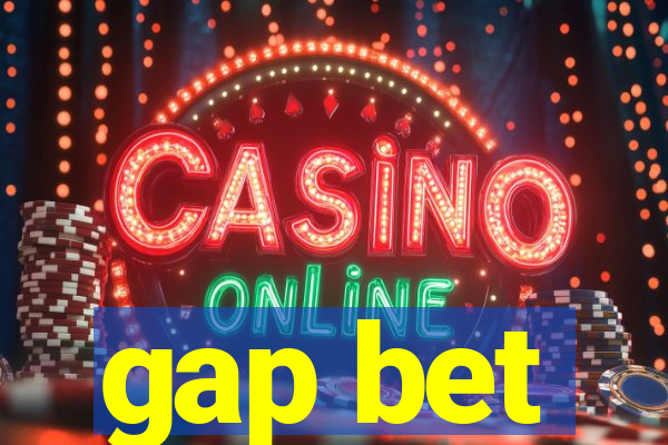 gap bet