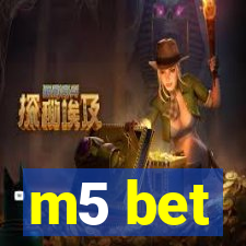 m5 bet