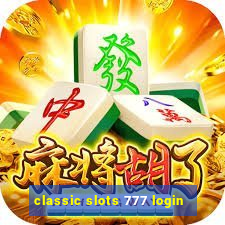 classic slots 777 login