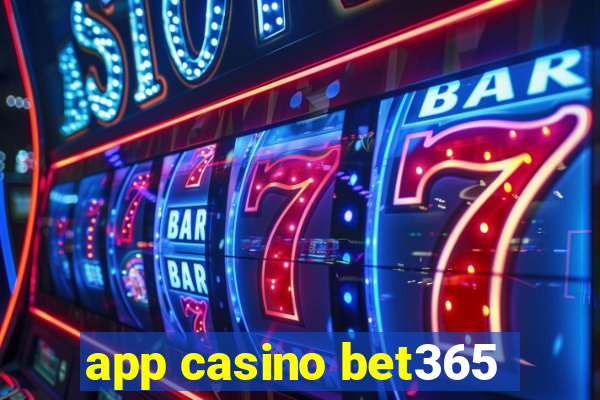 app casino bet365