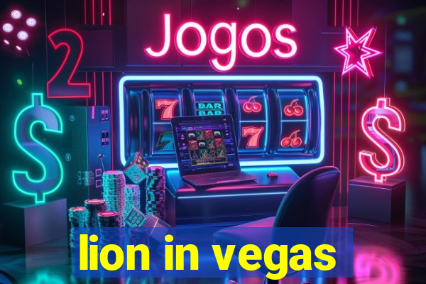 lion in vegas