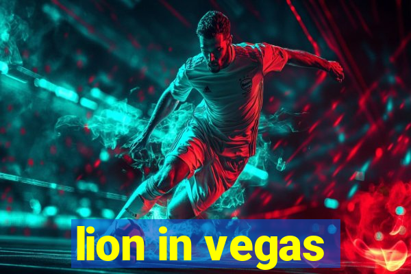 lion in vegas