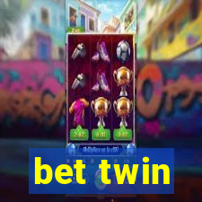 bet twin