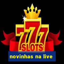 novinhas na live