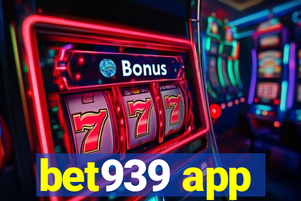 bet939 app