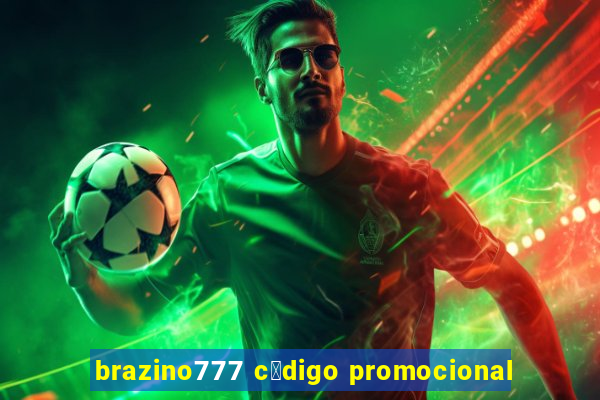 brazino777 c贸digo promocional