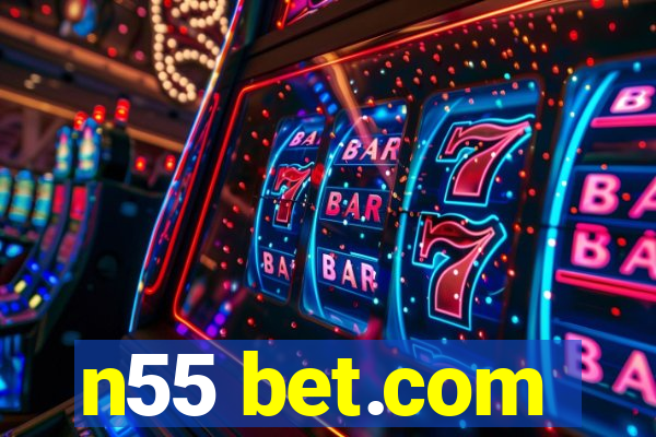 n55 bet.com