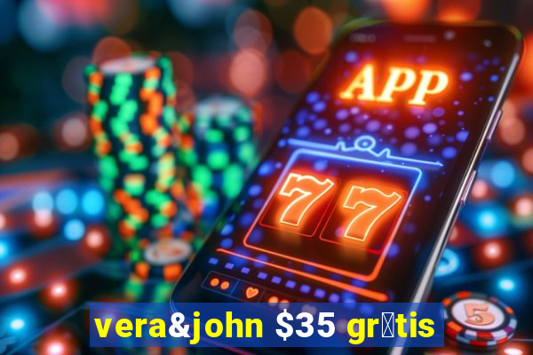 vera&john $35 gr谩tis