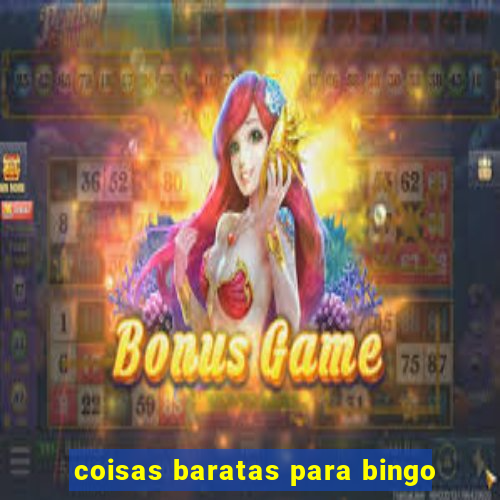 coisas baratas para bingo