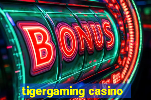 tigergaming casino